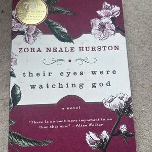 Zora Neale Hurston Novel - Their Eyes Were Watching God